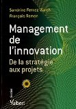 Management de l'innovation : de la stratégie aux projets