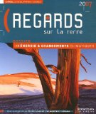 Regards sur la Terre 2007 : énergie et changements climatiques