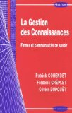 La gestion des connaissances : firmes et communautés de savoir