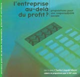 L'entreprise au- delà du profit ? Propositions pour une responsabilité sociale