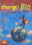 Manger bio : c'est pas du luxe