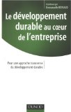 Le développement durable au coeur de l'entreprise : pour une approche transverse du développement durable