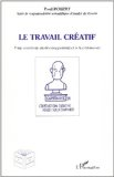 Le travail créatif : pour un retour au développement et à la croissance