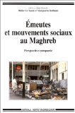 Emeutes et mouvements sociaux au Maghreb