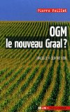 OGM, le nouveau Graal ?