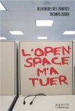 L'open space m'a tuer