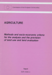 Methods and socio-economic criteria for the analysis and the prevision of land use and land evaluation = [Méthodes et critères socio-économiques pour l'étude et la prévision de l'utilisation et l'évaluation des terres]