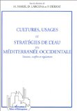 Cultures, usages et stratégies de l'eau en Méditerranée occidentale