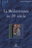 La Méditerranée au 20e siècle