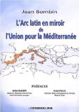 L'Arc latin en miroir de l'Union pour la Méditerranée