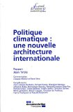 Politique climatique : une nouvelle architecture internationale