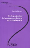 De la protection de la nature au pilotage de la biodiversité