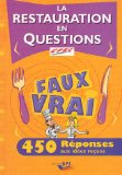 La restauration en questions : 450 réponses aux idées reçues