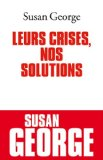 Leurs crises, nos solutions