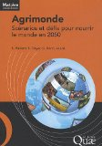 Agrimonde : scénarios et défis pour nourrir le monde en 2050