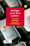 Rédiger pour être publié! Conseils pratiques pour les scientifiques