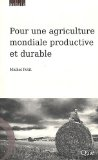 Pour une agriculture mondiale productive et durable