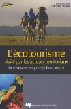 L'écotourisme visité par les acteurs territoriaux : entre conservation, participation et marché