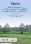 Sécurité alimentaire en Méditerranée à l’horizon 2030 : aspects qualitatifs et quantitatifs