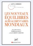 Les nouveaux équilibres agroalimentaires mondiaux