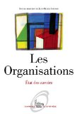 Les organisations : état des savoirs