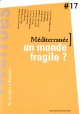 Méditerranée, un monde fragile ?