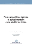 Pour une politique agricole et agroalimentaire euro-méditerranéenne