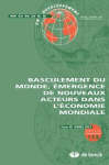 Mondes en développement, n. 158 - 01/04/2012 - Basculement du monde, émergence de nouveaux acteurs dans l'économie mondiale