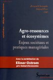 Agro-ressources et écosystèmes : enjeux sociétaux et pratiques managériales