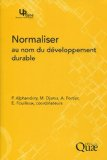 Normaliser au nom du développement durable