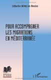 Pour accompagner les migrations en Méditerranée