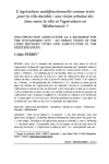 L'agriculture multifonctionnelle comme écrin pour la ville durable : une vision urbaine des liens entre la ville et l'agriculture en Méditerranée ?