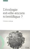 L’écologie est-elle encore scientifique ?