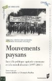 Mouvements paysans face à la politique agricole commune et à la mondialisation (1957-2011)