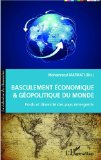 Basculement économique et géopolitique du monde : poids et diversité des pays émergents