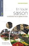 En toute saison : le marché des fruits et légumes en France