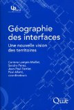 Géographie des interfaces : une nouvelle vision des territoires