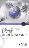 Quel futur pour notre alimentation ?