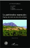 Le patrimoine marocain : Figuig, une oasis au coeur des cultures