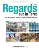 Regards sur la Terre 2014 : les promesses de l'innovation durable