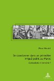 Se coordonner dans un périmètre irigué public au Maroc. Contradictio in terminis ?