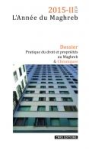 Année du Maghreb, n. 13 - Novembre 2015 - Pratique du droit et propriétés au Maghreb