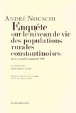 Enquête sur le niveau de vie des populations rurales constantinoises de la conquête jusqu'en 1919