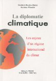 La diplomatie climatique : les enjeux d'un régime international du climat