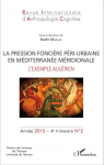 Revue Internationale d'Anthropologie Cognitive, n. 2 - 4éme trimestre - La pression foncière péri-urbaine en Méditerranée Méridionale