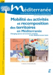 Méditerranée : Revue géographique des pays méditerranéens, n. 124 - 01/01/2015 - Mobilité des activités et recomposition des territoires en Méditerranée