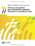 Pratiques de gestion des exploitations agricoles favorisant la croissance verte