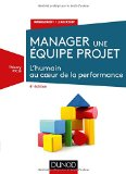 Manager une équipe projet : l'humain au coeur de la performance