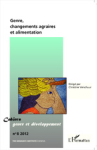 Cahiers genre et développement, n. 8 - 2012 - Genre, changements agraires et alimentation