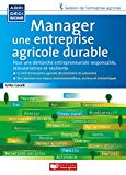 Manager une entreprise agricole durable